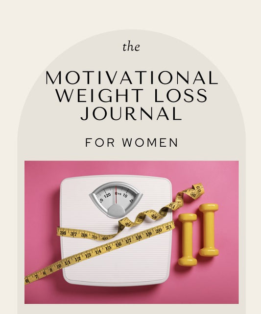 The Motivational Weight Loss Journal for Women