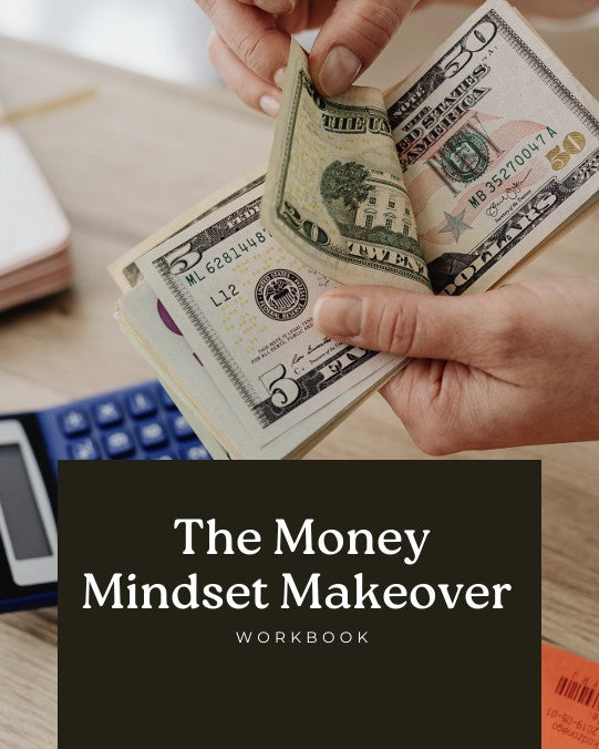 The Money Mindset Makeover